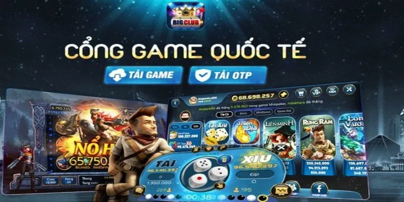 Cổng game Bigclub hội tụ tất cả những trò chơi online được ưa chuộng 